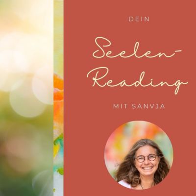 Seelen-Reading mit Sanvja